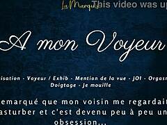 French audio guide to multiple orgasms for a voyeur