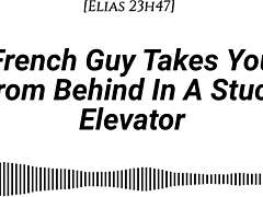 French Guy Grabs You From Behind In Stuck Elevator With Emotional Kissing, Slow Rubbing, And Dirty Talk Whispers.