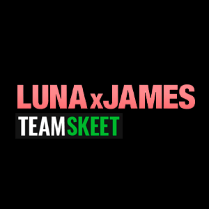 TeamSkeet X LunaXJames