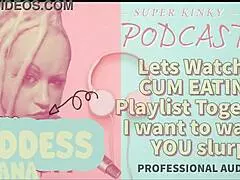 kinky podcast 12 watching cum eating playlist together