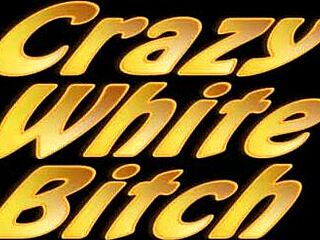 Crazy White Bitch 1 Mp4