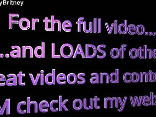 big n sexy britney ultimate compilations vol 1 dazzling deepthroat facefucks the best sexy amateur pov throat fuck clips 1 minute teaser video