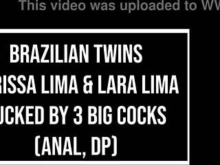 Brazilian twins larissa lima and lara lima fucked by 3 big cocks dp anal atm